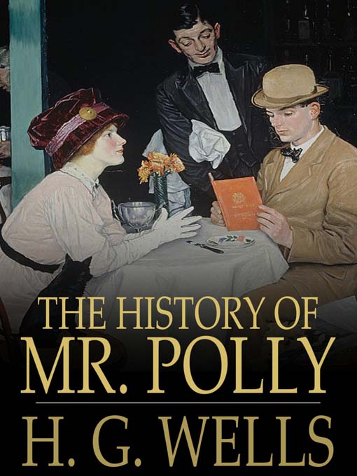 Title details for The History of Mr. Polly by H. G. Wells - Available